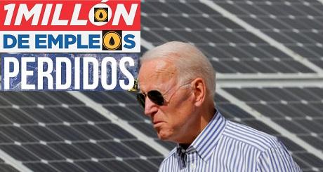 Biden y su propuesta energetica 1M de empleos perdidos