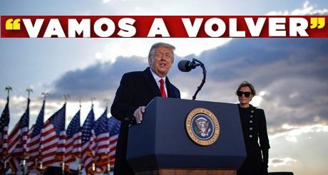 Trump en ultimo discurso vamos a volver