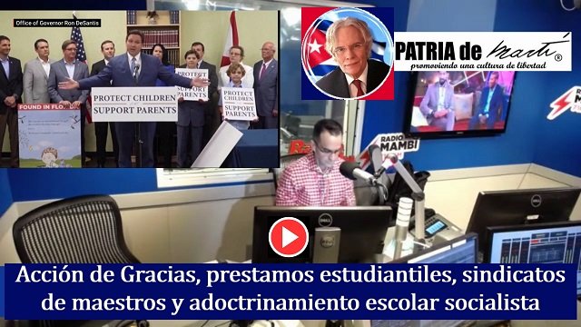 Acción de Gracias, prestamos estudiantiles, sindicatos de maestros y adoctrinamiento socialista