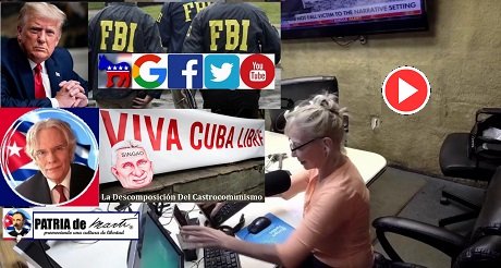 FBI Policía Política del Partido Demócrata y Descomposición del Castrocomunismo