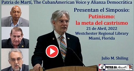 Videos del Simposio Putinismo: la meta del castrismo