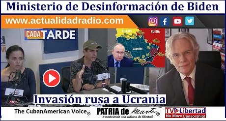 Ministerio de la desinformacion de Biden e Invasion rusa a Ucrania