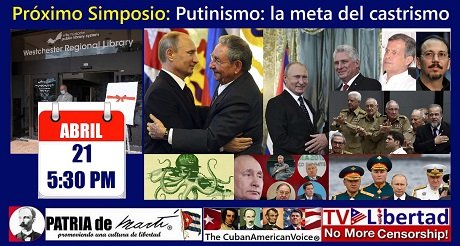 Próximo Simposio Putinismo: la meta del castrismo