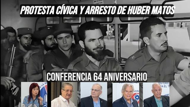 Conferencia 64 Aniversario Protesta Civica y Arresto de Huber Matos