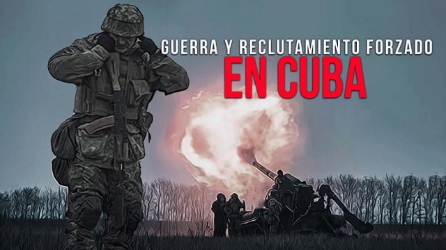 Guerra y reclutamiento forzado en Cuba