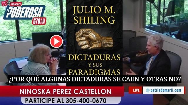 Julio M Shiling con Ninoska Dictaduras y sus paradigmas