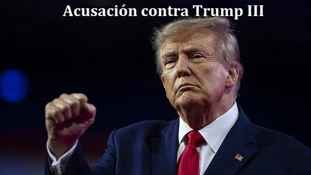 Acusación contra Trump III: ¿libertad de expresión y elecciones justas?
