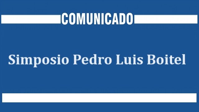 Comunicado Simposio Pedro Luis Boitel