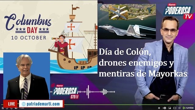 Día de Colón, drones enemigos y mentiras de Mayorkas