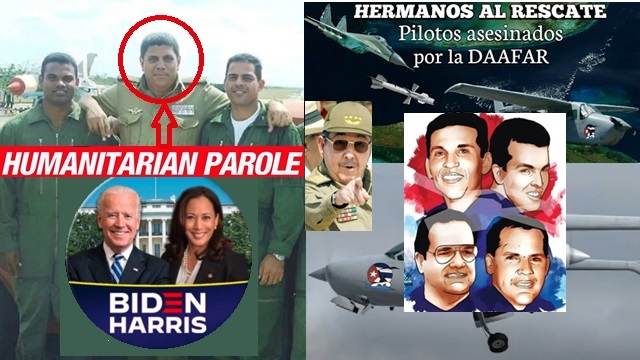 Piloto vinculado al asesinato de pilotos de Hermanos al Rescate recibe parole humanitario Biden-Harris