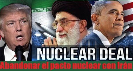 Abandonar pacto nuclear con Irán