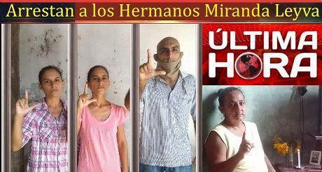 Arrestan a los Hermanos Miranda Leyva