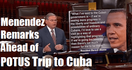 Bob Menendez remarks ahead Obama Cuba