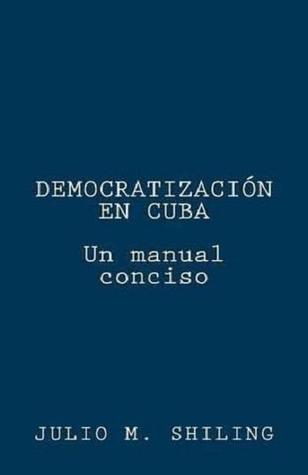 Democratización en Cuba: Un manual conciso