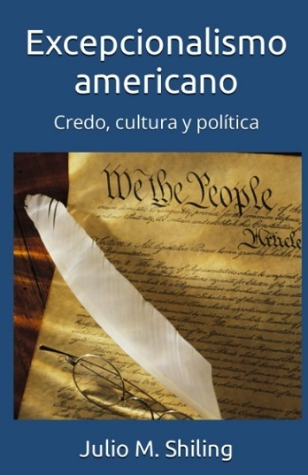 Excepcionalismo americano: credo, cultura y política