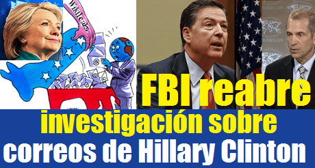 FBI reabre investigacion correos de Hillary