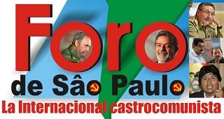Foro de Sao Paulo: La Internacional castrocomunista