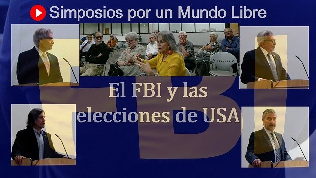 Video Simposio El FBI y las elecciones de USA