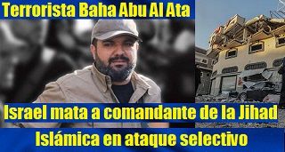 Israel mata a comandante de la Jihad Islámica
