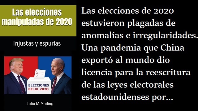 Las elecciones manipuladas 2020 sinopsis