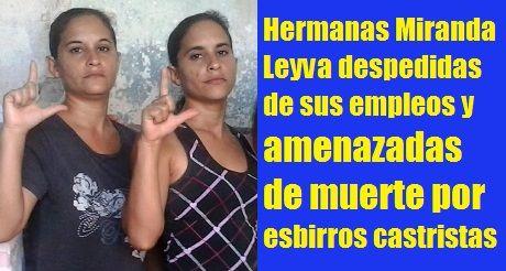 Opositoras despedidas y amenazadas de muerte