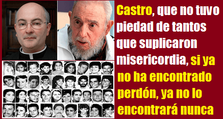 PadreFortea FidelCastro no tuvo piedad
