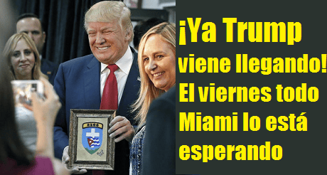 Ya Trump viene llegando