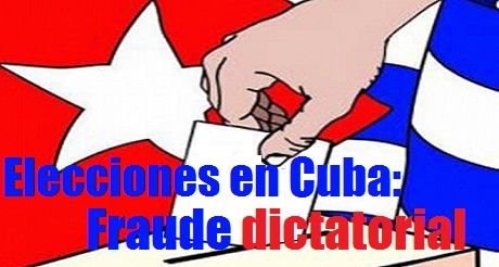 Elecciones en Cuba: Fraude totalitario dictatorial
