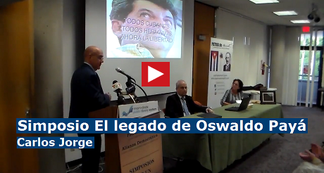 Simposio El legado de Oswaldo Payá, ponencia de Carlos Jorge