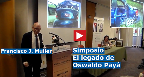 El legado de Oswaldo Payá, ponencia de Francisco J. Muller