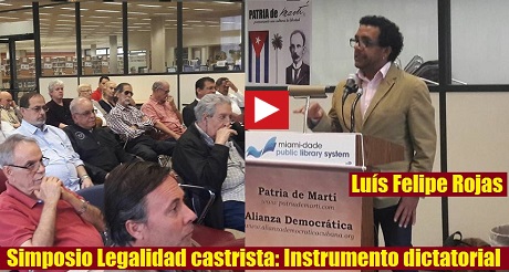 Luis Felipe Rojas Simposio Legalidad Castrista FB