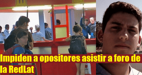 Impiden a opositores asistir a foro de la RedLat