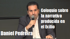 Daniel Pedreira narrativa producida exilio