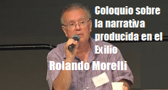 Rolando Morelli narrativa producida exilio