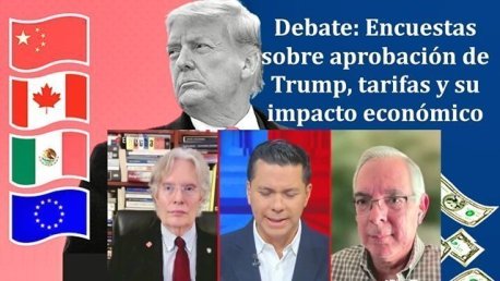 Debate: Encuestas sobre aprobación de Trump, tarifas y su impacto económico