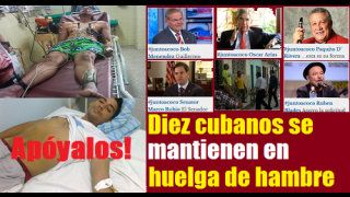Diez cubanos se mantienen en huelga de hambre