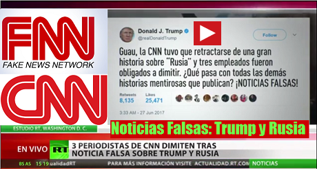 Las Noticias Falsas de CNN: Trump y Rusia
