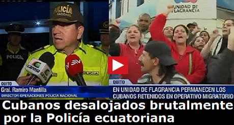 cubanos desalojados brutalmente Policia ecuatoriana FB